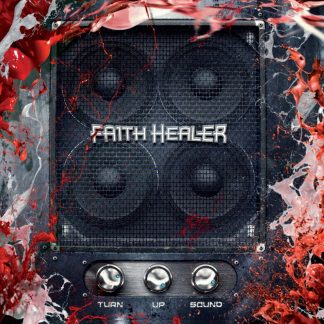 Faith Healer - Turn Up Sound