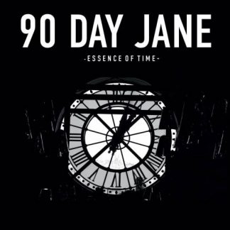 90 Day Jane - Essence of Time