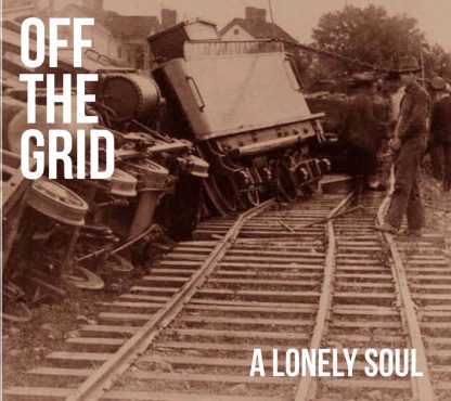 Off The Grid - A Lonely Soul