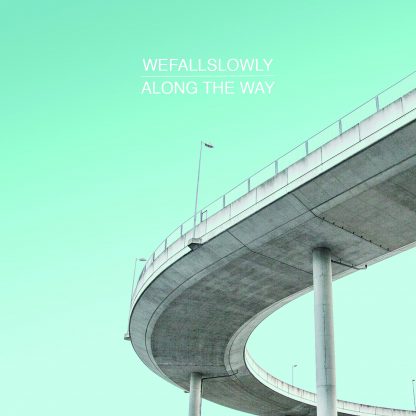 We Fall Slowly - Along The Way